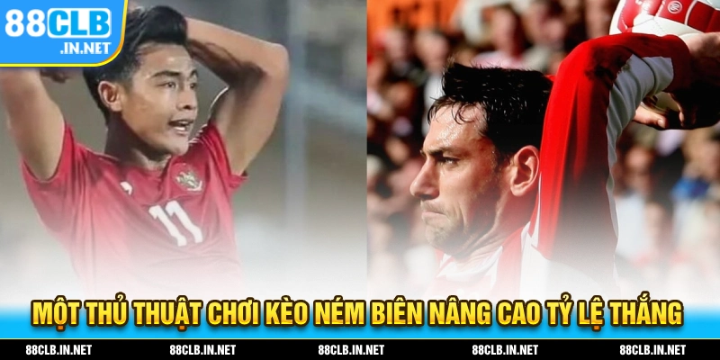 Trọn Bộ Bí Kíp Kèo Ném Biên Dành Cho Những Ai Mới Chơi 3 Thủ thuật giúp bạn nâng cao tỷ lệ thắng cược kèo ném biên